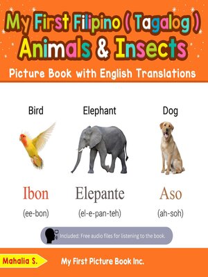 cover image of My First Filipino (Tagalog) Animals & Insects Picture Book with English Translations